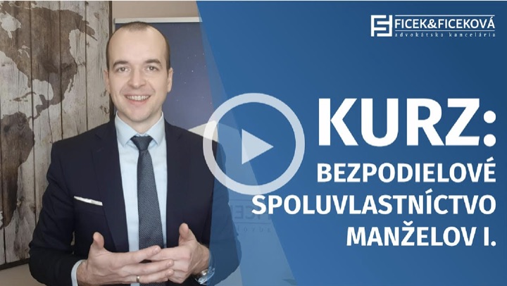 Online kurz Bezpodielové spoluvlastníctvo manželov I.